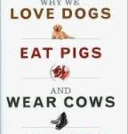 Why we love dogs eat pigs and wear cows